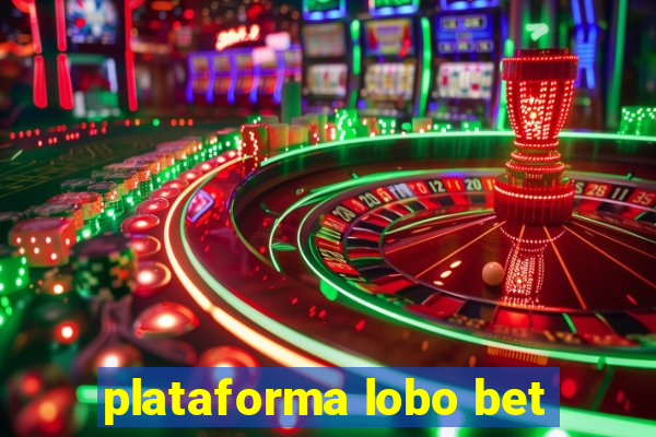 plataforma lobo bet